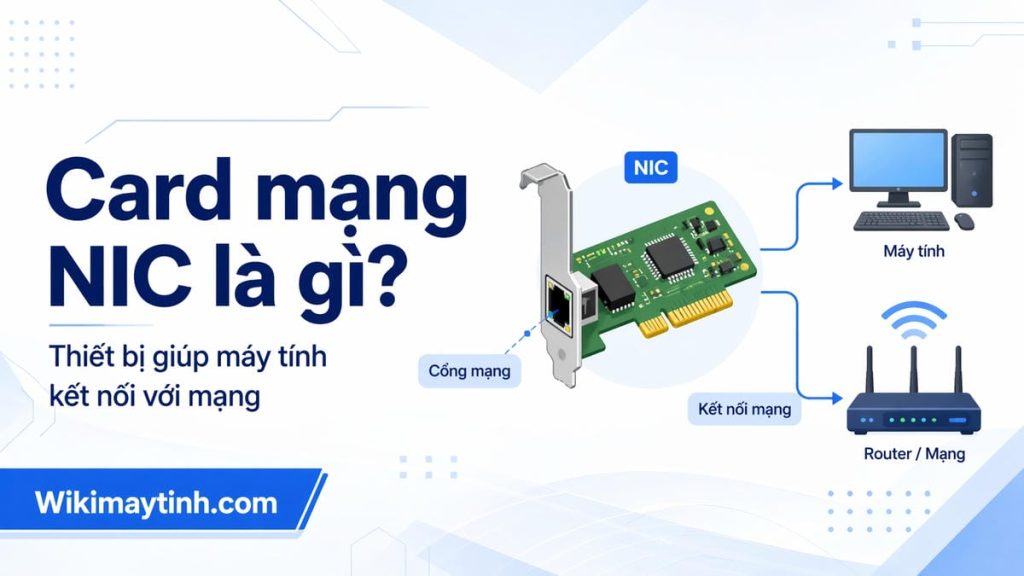 Card mạng NIC là gì?